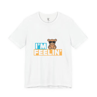 Unisex Jersey Tee - I'm Feelin' Good Vibe Shirt, Casual Wear, Gift for Friends, Summer Fashion, Fun Statement Tee