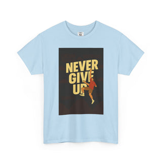 Motivational Unisex Tee - 'Never Give Up' Graphic Shirt, Inspirational Gift, Casual Wear, Gym Tee, Fitness Apparel