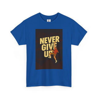 Motivational Unisex Tee - 'Never Give Up' Graphic Shirt, Inspirational Gift, Casual Wear, Gym Tee, Fitness Apparel
