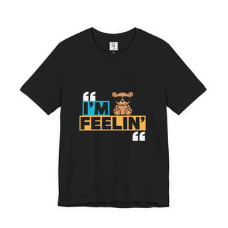 Unisex Jersey Tee - I'm Feelin' Good Vibe Shirt, Casual Wear, Gift for Friends, Summer Fashion, Fun Statement Tee