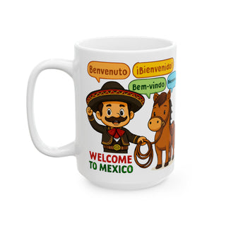 Welcome to Mexico Ceramic Mug | Fun Travel Gift, Unique Coffee Cup, Cultural Souvenir, Character Mug, Language Themed Drinkware